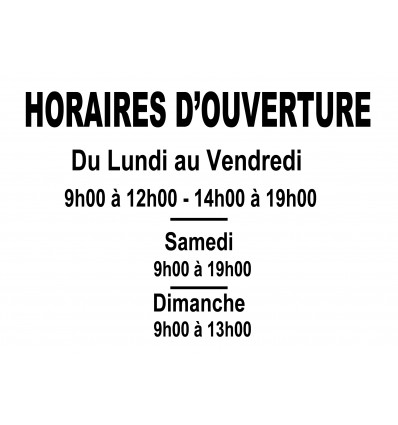LETTRAGE HORAIRES D'OUVERTURE