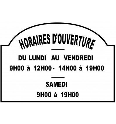 LETTRAGE HORAIRES D'OUVERTURE