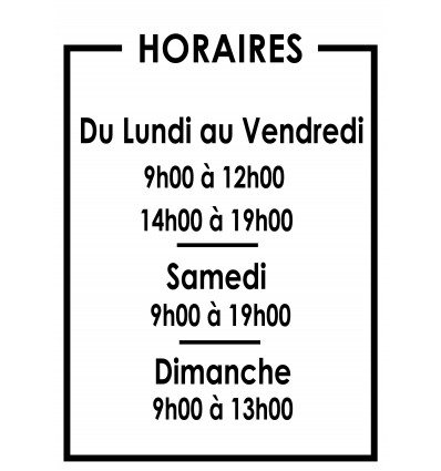 LETTRAGE HORAIRES D'OUVERTURE