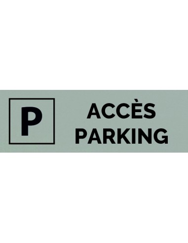 Plaque gravée " ACCES PARKING "