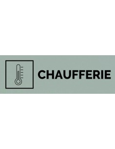 Plaque gravée " CHAUFFERIE "