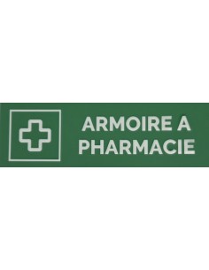 Plaque gravée " ARMOIRE A PHARMACIE "