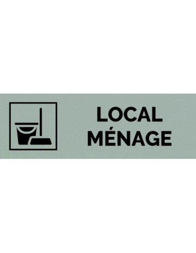Plaque gravée " LOCAL MÉNAGE  "