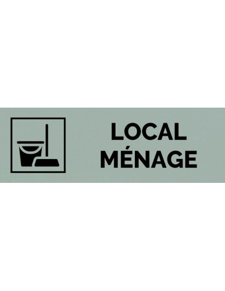 Plaque gravée " LOCAL MÉNAGE  "