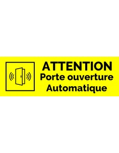 Plaque gravée " ATTENTION PORTE OUVERTURE AUTOMATIQUE "
