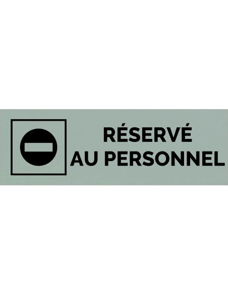 Plaque gravée " RÉSERVÉ AU PERSONNEL "
