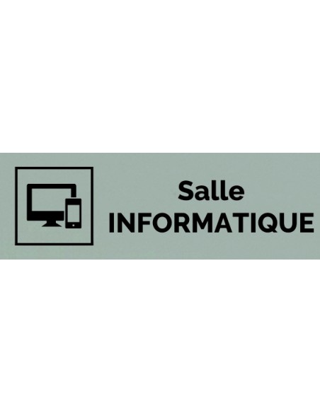 Plaque gravée " SALLE INFORMATIQUE "