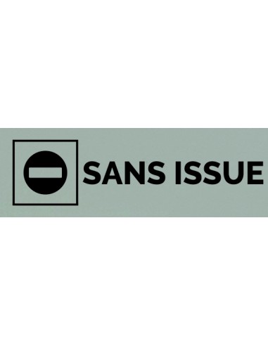 Plaque gravée " SANS ISSUES "